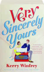 VERY SINCERELY YOURS