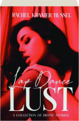 LAP DANCE LUST: A Collection of Erotic Stories