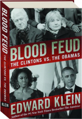 BLOOD FEUD: The Clintons vs. the Obamas