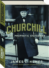 CHURCHILL: The Prophetic Statesman