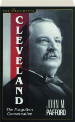 CLEVELAND: The Forgotten Conservative