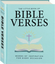 THE LITTLE BOOK OF BIBLE VERSES: Words of Inspiration for Every Occasion