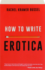 HOW TO WRITE EROTICA