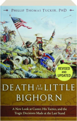 DEATH AT THE LITTLE BIGHORN, REVISED