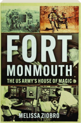 FORT MONMOUTH: The US Army's House of Magic