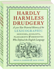 HARDLY HARMLESS DRUDGERY