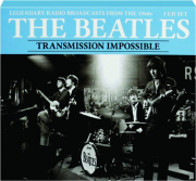 THE BEATLES: Transmission Impossible