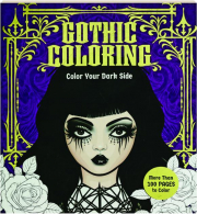 GOTHIC COLORING: Color Your Dark Side