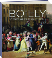 BOILLY: Scenes of Parisian Life