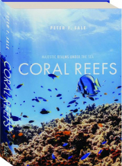 CORAL REEFS: Majestic Realms Under the Sea