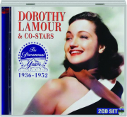DOROTHY LAMOUR & CO-STARS: The Paramount Years, 1936-1952