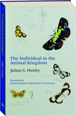 THE INDIVIDUAL IN THE ANIMAL KINGDOM
