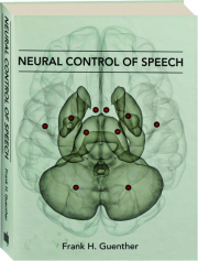 NEURAL CONTROL OF SPEECH