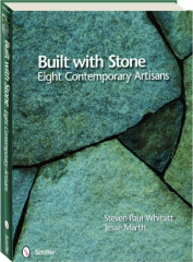 BUILT WITH STONE: Eight Contemporary Artisans