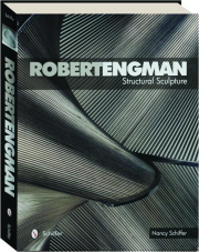 ROBERT ENGMAN: Structural Sculpture