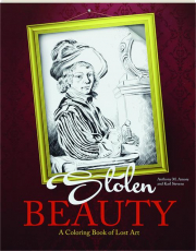 STOLEN BEAUTY: A Coloring Book of Lost Art