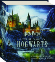 HARRY POTTER: A Pop-Up Guide to Hogwarts