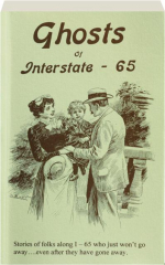 GHOSTS OF INTERSTATE 65
