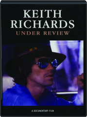 KEITH RICHARDS: Under Review