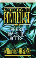LETTERS TO PENTHOUSE XXVII: The First Time Is the Hottest