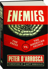 ENEMIES: The Press vs. The American People