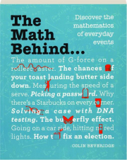 THE MATH BEHIND...: Discover the Mathematics of Everyday Events