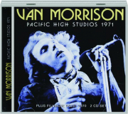 VAN MORRISON: Pacific High Studios 1971