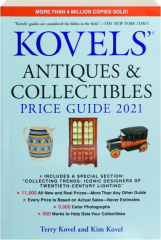2021 KOVELS' ANTIQUES & COLLECTIBLES PRICE GUIDE, 53RD EDITION