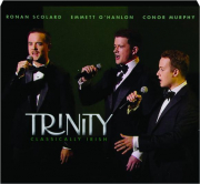 TRINITY: Classically Irish