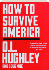 HOW TO SURVIVE AMERICA