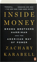 INSIDE MONEY: Brown Brothers Harriman and the American Way of Power