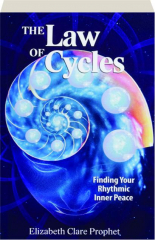 THE LAW OF CYCLES: Finding Your Rhythmic Inner Peace