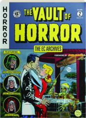 THE VAULT OF HORROR, VOLUME 2: The EC Archives