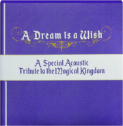 A DREAM IS A WISH