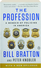 THE PROFESSION: A Memoir of Policing in America