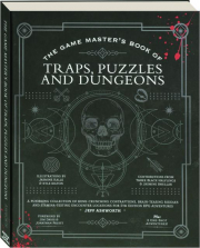 THE GAME MASTER'S BOOK OF TRAPS, PUZZLES AND DUNGEONS