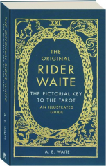 THE ORIGINAL RIDER WAITE: The Pictorial Key to the Tarot