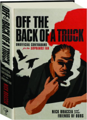 OFF THE BACK OF A TRUCK: Unofficial Contraband for the Sopranos Fan
