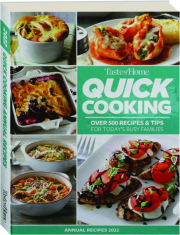 TASTE OF HOME QUICK COOKING ANNUAL RECIPES 2022