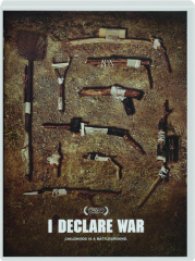 I DECLARE WAR