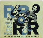 R&B GOES R&R 2: Rock and Roll Music