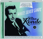 THE DON RONDO COLLECTION: White Silver Sands