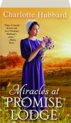 MIRACLES AT PROMISE LODGE