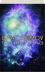 THE CURRENTS OF SPACE