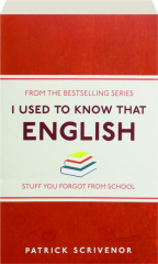 I USED TO KNOW THAT: English