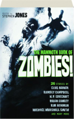 THE MAMMOTH BOOK OF ZOMBIES!