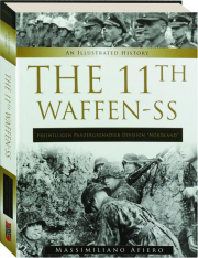 THE 11TH WAFFEN-SS: Freiwilligen Panzergrenadier Division "Nordland"