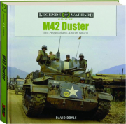 M42 DUSTER: Self-Propelled Anti-Aircraft Vehicle