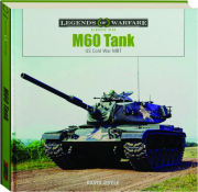 M60 TANK: US Cold War MBT
