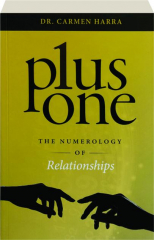PLUS ONE: The Numerology of Relationships